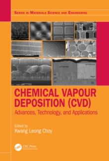 Image for Chemical Vapour Deposition (CVD): Advances, Technology and Applications