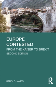 Image for Europe contested: from the kaiser to Brexit