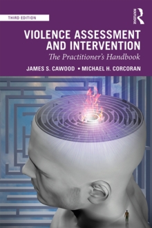 Image for Violence Assessment and Intervention: The Practitioner's Handbook