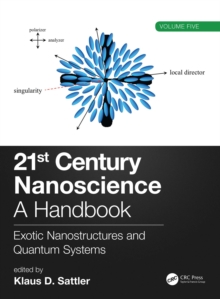 Image for 21st Century Nanoscience - A Handbook: Exotic Nanostructures and Quantum Systems (Volume Five)