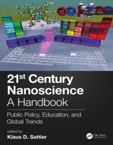 Image for 21st Century Nanoscience Volume Ten Public Policy, Education, and Global Trends: A Handbook