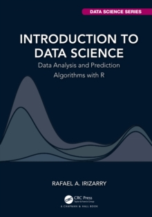 Image for Introduction to data science: data analysis and prediction algorithms with R