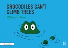 Image for Crocodiles can't climb trees