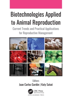 Image for Biotechnologies Applied to Animal Reproduction: Current Trends and Practical Applications for Reproductive Management