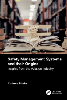 Image for Safety Management Systems and Their Origins: Insights from the Aviation Industry