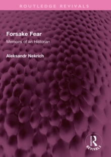 Image for Forsake fear: memoirs of an historian