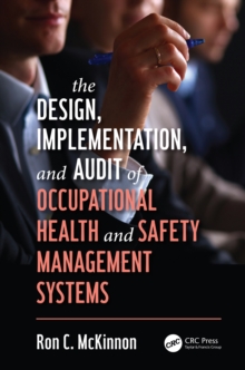 Image for The design, implementation, and audit of occupational health and safety management systems