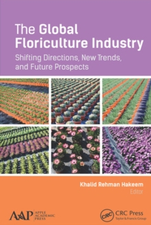 Image for The Global Floriculture Industry: Shifting Directions, New Trends, and Future Prospects