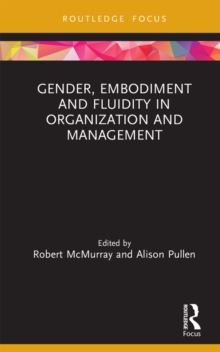 Image for Gender, Embodiment and Fluidity in Organization and Management