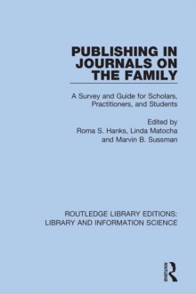 Image for Publishing in journals on the family: a survey and guide for scholars, practitioners, and students