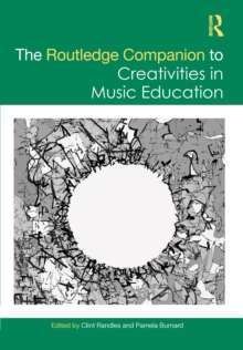 Image for The Routledge Companion to Creativities in Music Education