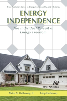 Image for Energy independence: the individual pursuit of energy freedom