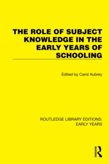 Image for The Role of Subject Knowledge in the Early Years of Schooling