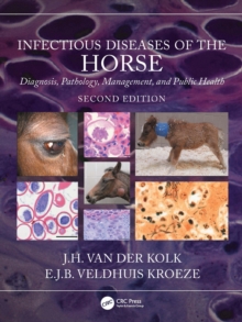 Image for Infectious Diseases of the Horse: Diagnosis, Pathology, Management, and Public Health