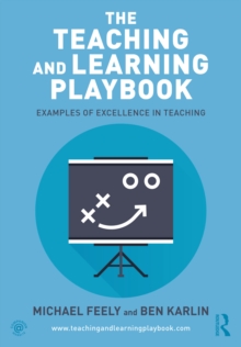 Image for The Teaching and Learning Playbook: Examples of Excellence in Teaching
