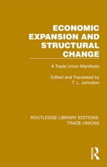 Image for Economic Expansion and Structural Change: A Trade Union Manifesto