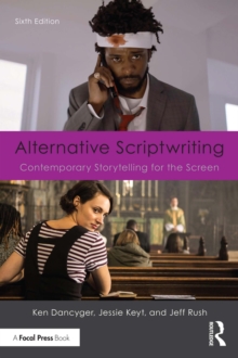 Image for Alternative scriptwriting: contemporary storytelling for the screen.
