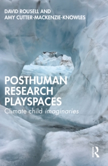 Image for Posthuman Research Playspaces: Climate Child Imaginaries