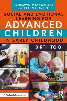 Image for Social and Emotional Learning for Advanced Children in Early Childhood: Birth to 8