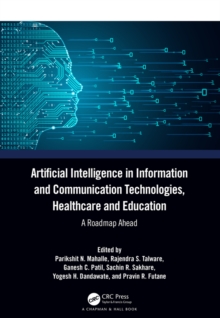 Image for Artificial intelligence in information and communication technologies, healthcare and education: a roadmap ahead