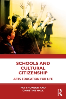 Image for Schools and cultural citizenship: arts education for life