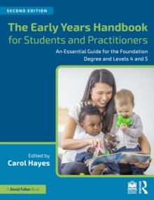 Image for The Early Years Handbook for Students and Practitioners: An Essential Guide for the Foundation Degree and Levels 4 and 5