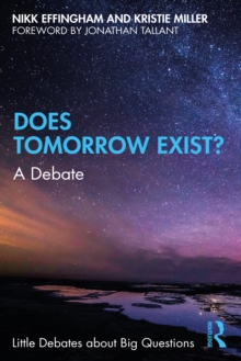 Image for Does Tomorrow Exist?: A Debate