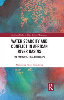 Image for Water Scarcity and Conflict in African River Basins: The Hydropolitical Landscape