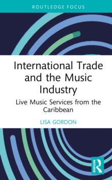 Image for International Trade and the Music Industry: Live Music Services from the Caribbean