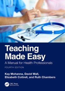 Image for Teaching Made Easy: A Manual for Health Professionals