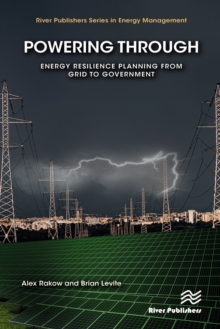 Image for Powering Through: Energy Resilience Planning from Grid to Government