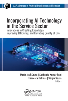 Image for Incorporating AI Technology in the Service Sector: Innovations in Creating Knowledge, Improving Efficiency, and Elevating Quality of Life