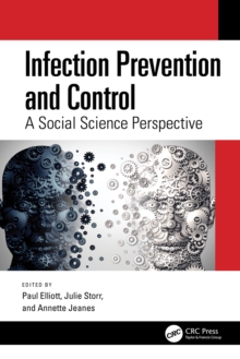 Image for Infection Prevention and Control: A Social Science Perspective