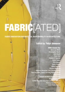Image for Fabric(ated): Fabric Innovation and Material Responsibility in Architecture