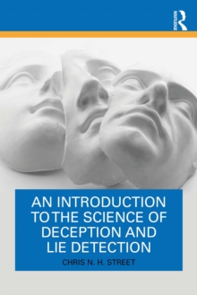 Image for An Introduction to the Science of Deception and Lie Detection