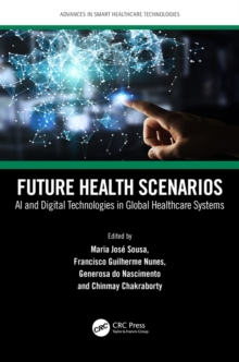 Image for Future Health Scenarios: AI and Digital Technologies in Global Healthcare Systems