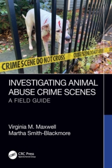Image for Investigating Animal Abuse Crime Scenes: A Field Guide