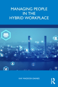 Image for Managing People in the Hybrid Workplace