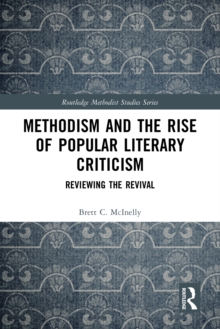 Image for Methodism and the Rise of Popular Literary Criticism: Reviewing the Revival