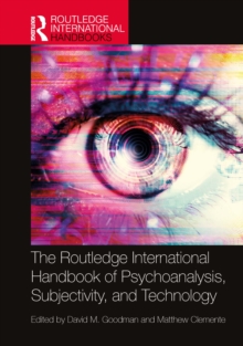Image for The Routledge International Handbook of Psychoanalysis, Subjectivity, and Technology
