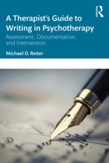 Image for A Therapist's Guide to Writing in Psychotherapy: Assessment, Documentation, and Intervention
