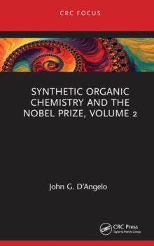 Image for Synthetic Organic Chemistry and the Nobel Prize. Volume 2
