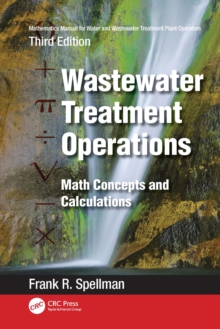 Image for Mathematics Manual for Water and Wastewater Treatment Plant Operators: Wastewater Treatment Operations : Math Concepts and Calculations