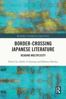 Image for Border-Crossing Japanese Literature: Reading Multiplicity