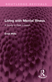 Image for Living With Mental Illness: A Study in East London