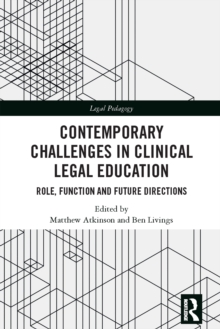 Image for Contemporary challenges in clinical legal education: role, function, and future directions
