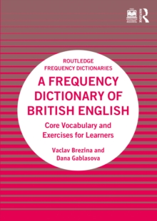 Image for A Frequency Dictionary of British English: Core Vocabulary and Exercises for Learners