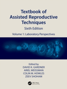 Image for Textbook of Assisted Reproductive Techniques. Volume 1 Laboratory Perspectives