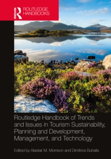 Image for Routledge Handbook of Trends and Issues in Tourism Sustainability, Planning and Development, Management, and Technology