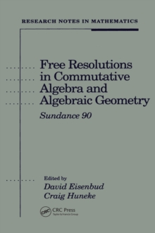 Image for Free Resolutions in Commutative Algebra and Algebraic Geometry
